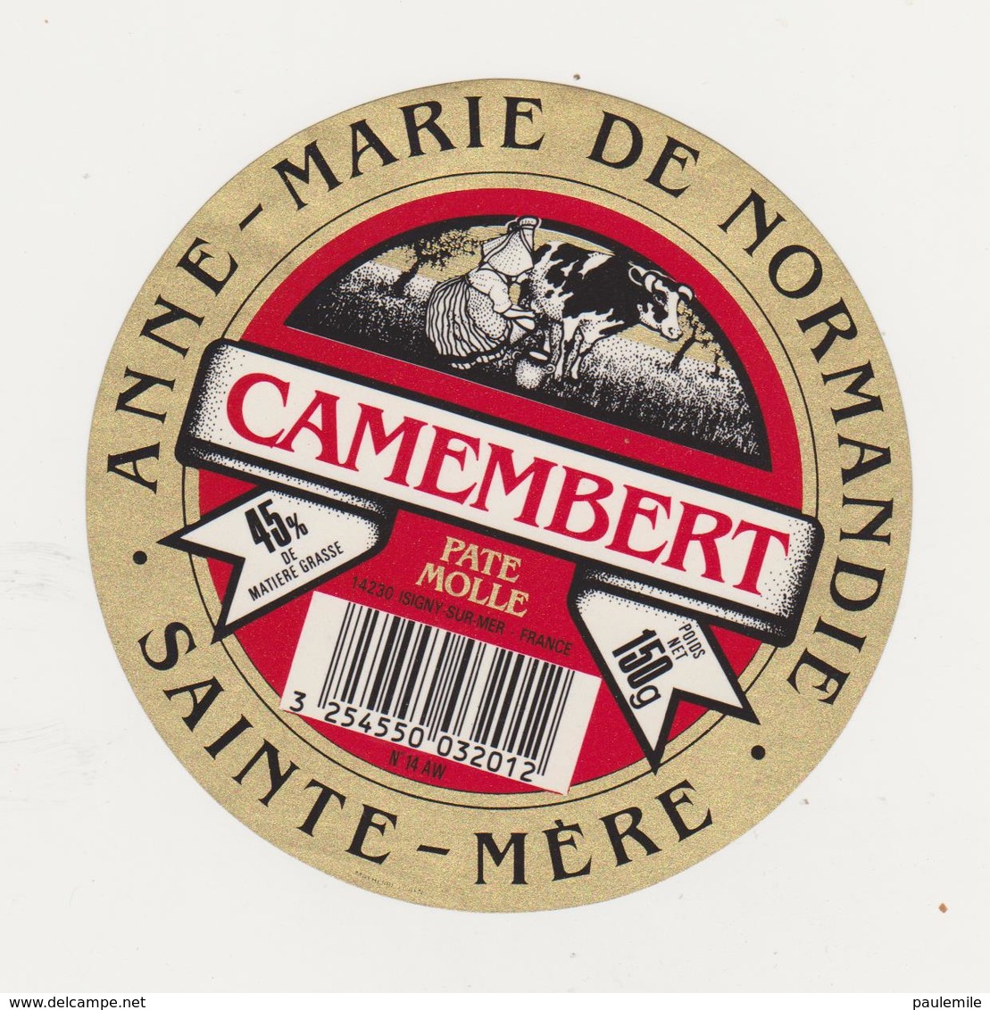 ETIQUETTE DE PETIT  CAMEMBERT ISIGNY STE MERE - Fromage