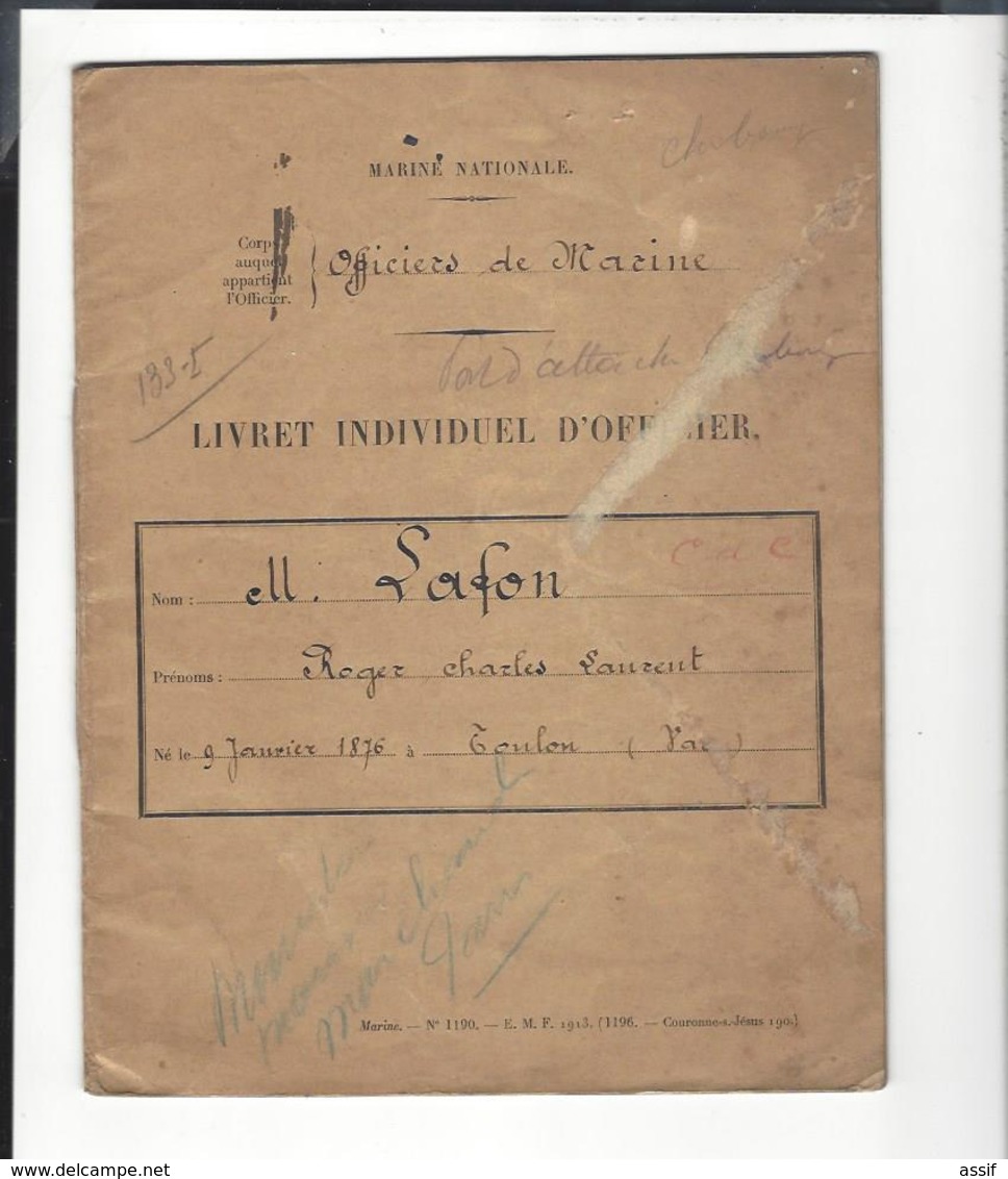 MARINE Nationale France  Livret Officier  Roger Lafon 1876 - 1944  Cdt Le Sous - Marin " Volta " , + Divers - Documents