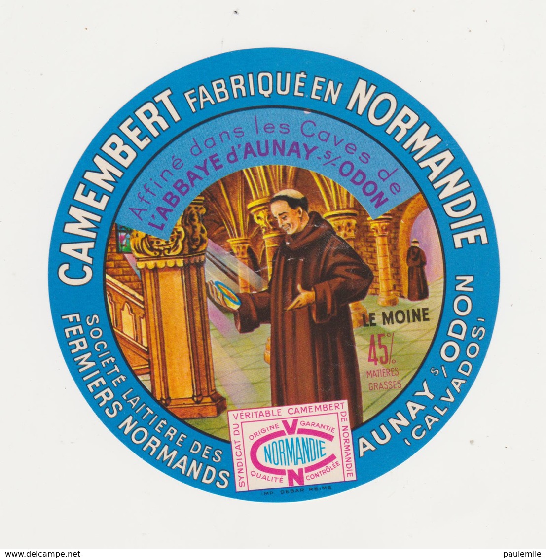 ETIQUETTE DE CAMEMBERT FERMIERS NORMANDS AUNAY SUR ODON - Fromage