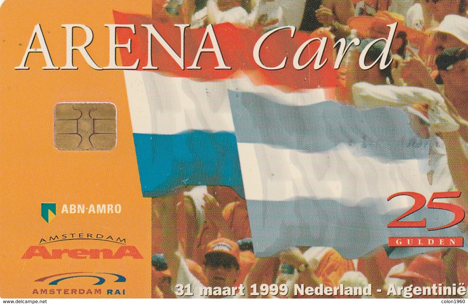 TARJETA FUNCIONAL DE AMSTERDAM ARENA CARD DE HOLANDA (CHIP), FUTBOL-BANDERAS. HOLANDA - ARGENTINA. A027 (201) - Otros & Sin Clasificación