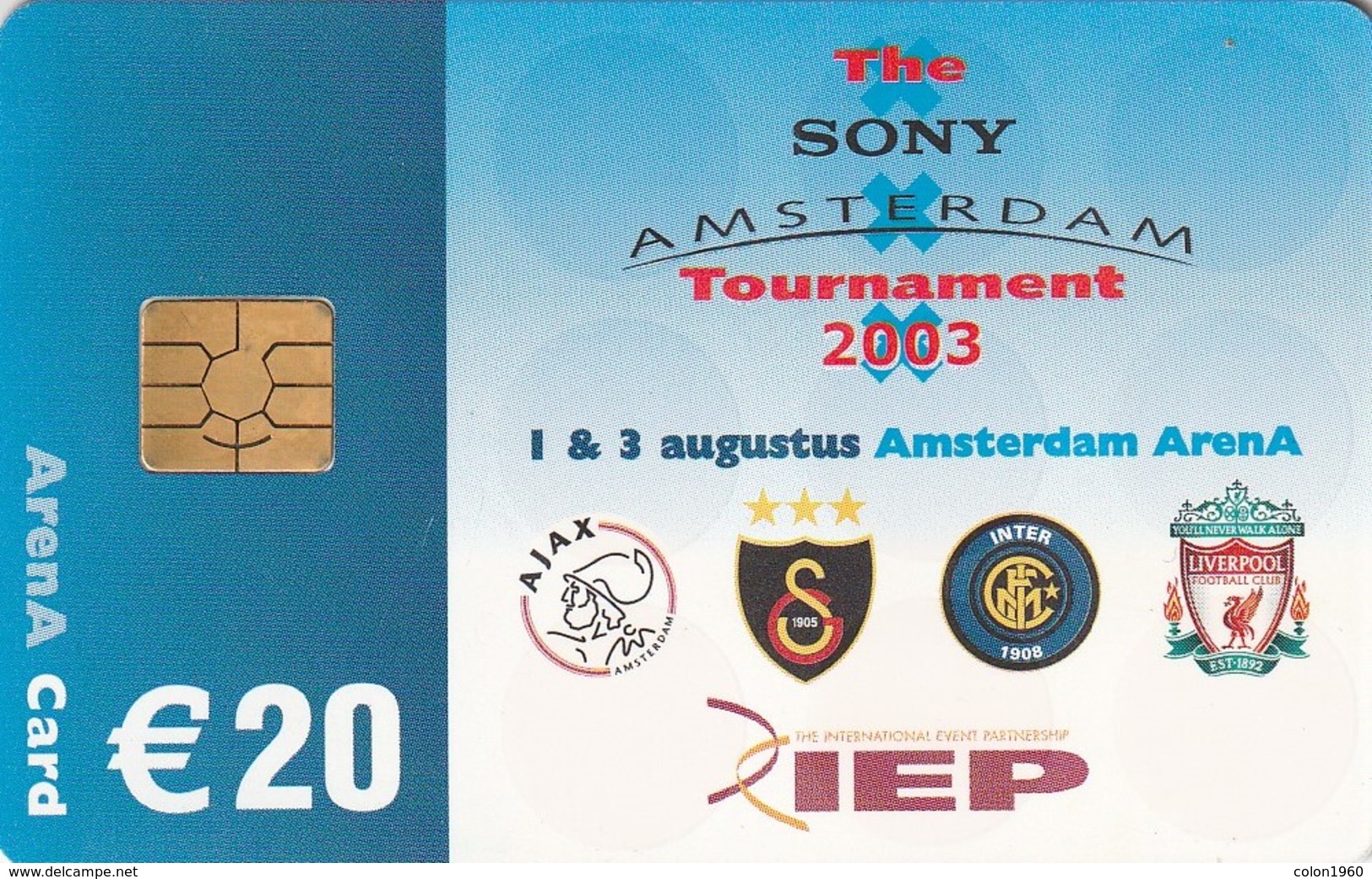 TARJETA FUNCIONAL DE AMSTERDAM ARENA CARD DE HOLANDA (CHIP), FUTBOL. Amsterdam Tournament 2003.  A052.03 (200) - Otros & Sin Clasificación