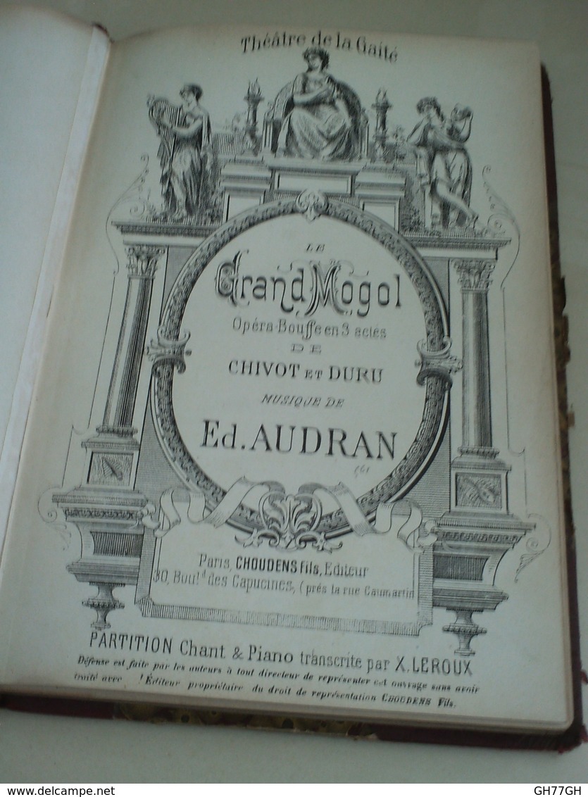 "Le Grand Mogol" -partition Chant Et Piano -opéra-bouffe De Chivot Et Duru -Ed. Audran -CHOUDENS EDITEUR - Partitions Musicales Anciennes