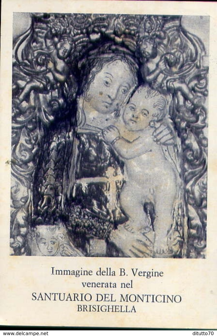 Santino - Immagine Della Beata Vergine - Venerata Nel Santuario Del Monticino Brisighella - Fe1 - Santini