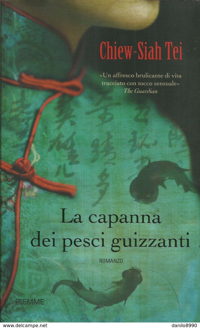 CHIEW SIAH TEI - La Capanna Dei Pesci Guizzanti. - Nuevos, Cuentos