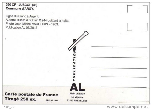 AL 350 - Autorail Billard X 244 Quittant La Halte De JUSCOP  Commune D'ARGY - Indre - BA - Sonstige & Ohne Zuordnung