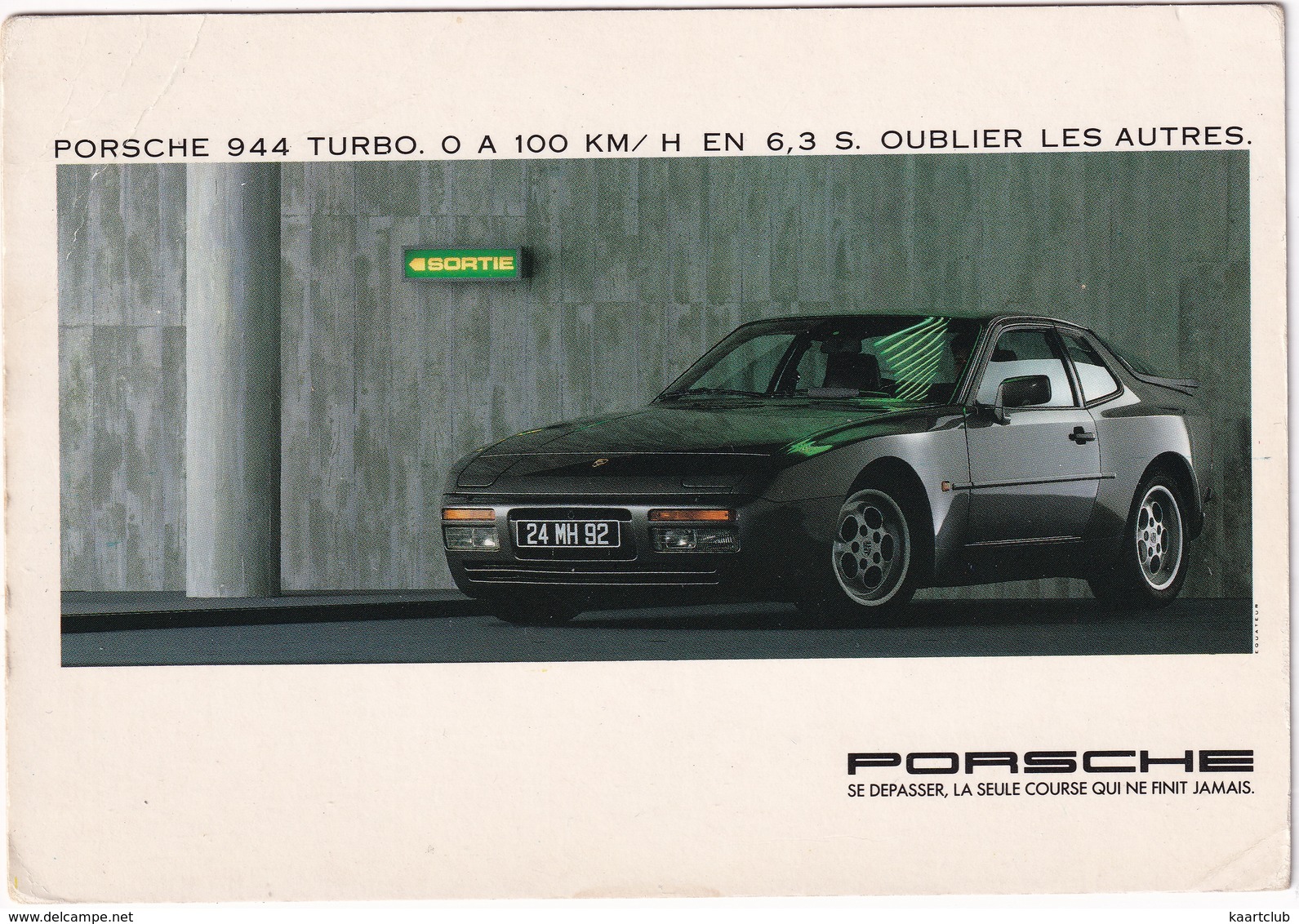 PORSCHE 944 TURBO, Oublier Les Autres - (SONAUTO Agence, France) - 1985 - Toerisme