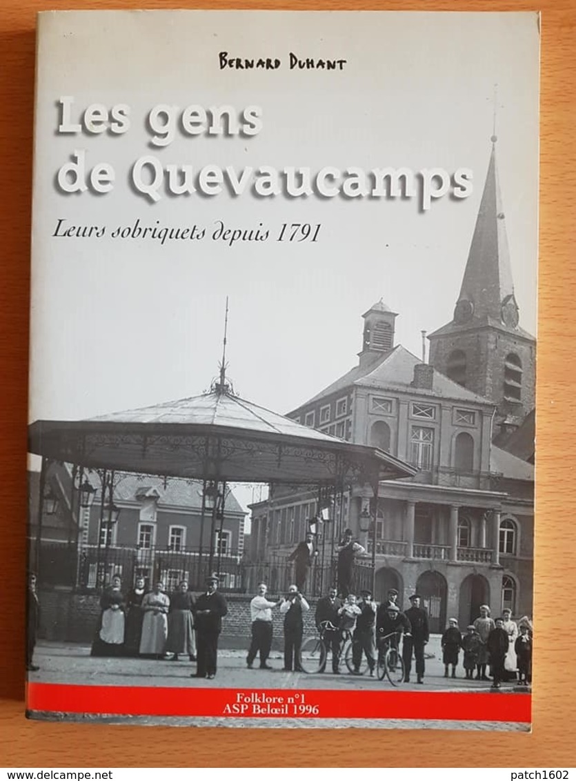 Quevaucamps Les Gens De Quevaucamps Leurs Sobriquets Depuis 1791 (140 Pages) - Belgium