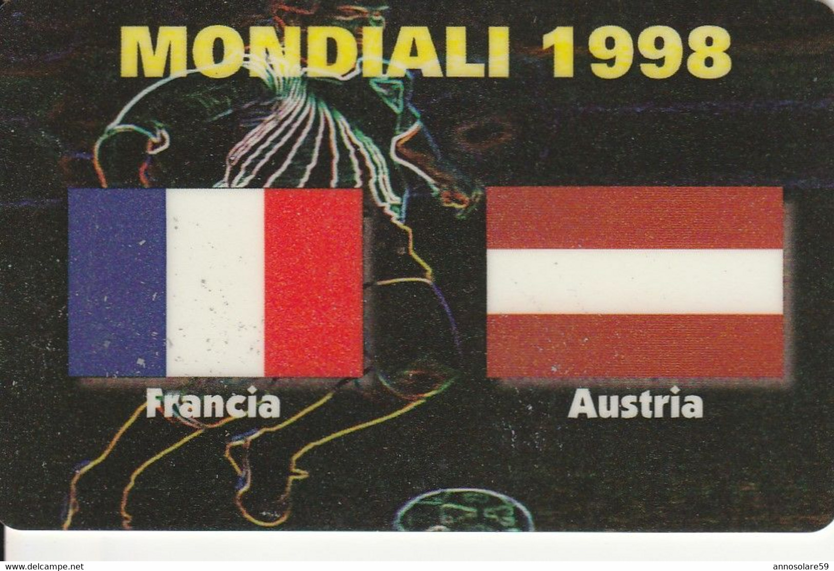 CARTA TELEFONICA INTERNAZIONALE PHONECARD - MONDIALI DI CALCIO 1998 IN FRANCIA "FRANCIA / AUSTRIA - LEGGI - Sport