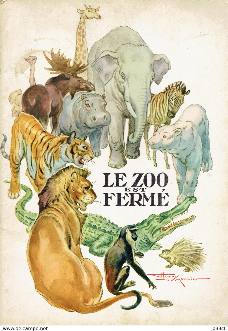 Le Zoo Est Fermé, Texte De N. Kristinckx, Illustrations De Henri Le Monnier (Hemma-Chaix, Paris, 32 Pages, 1957) - Autres & Non Classés