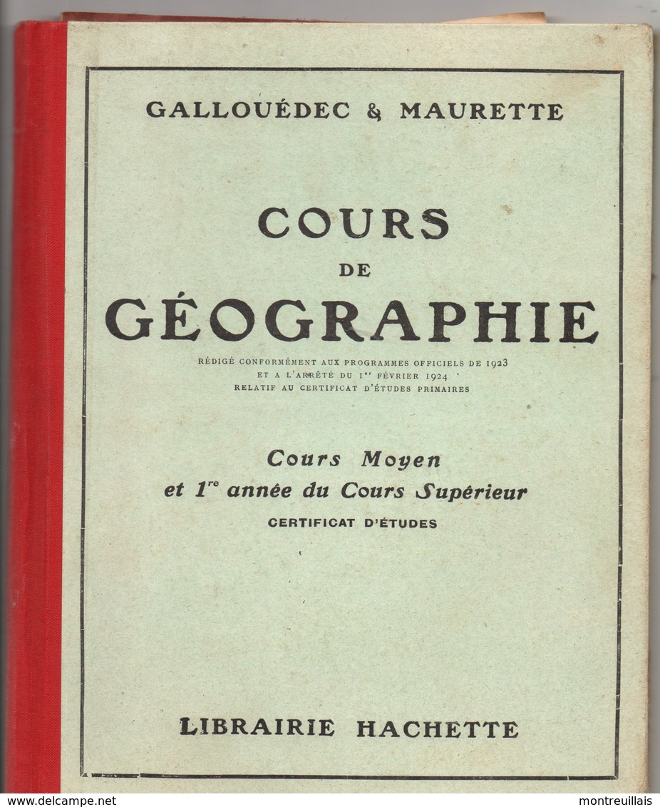 Manuel Scolaire Occasion, Cours Géographie, Cours Moyen Et Supérieur Librairie HACHETTE, 95 Pages, De 1931 - 6-12 Anni