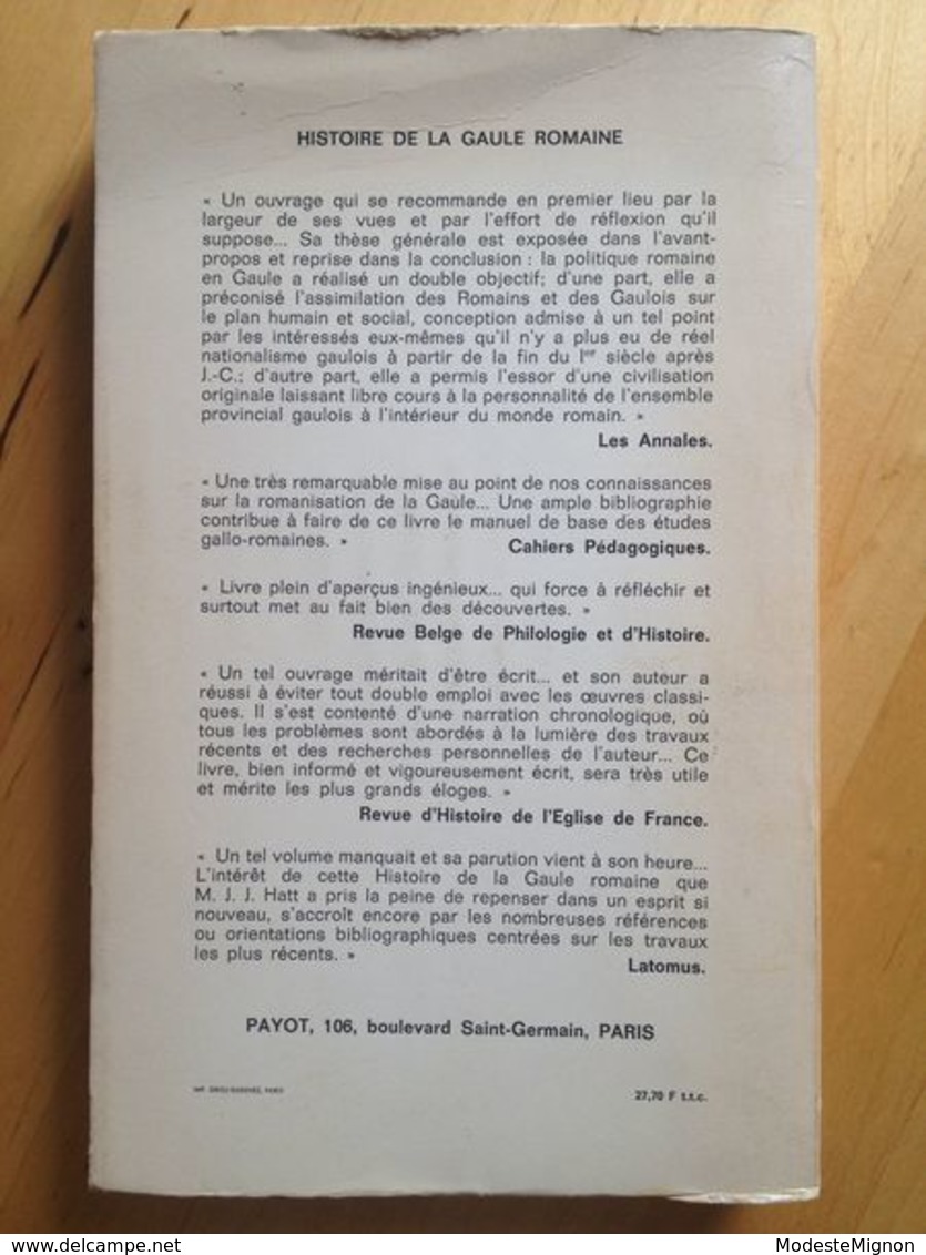 Histoire De La Gaule Romaine (120 Avant J.C. - 451 Après J.C.) De J.J. Hatt. Préface De J. Carcopino - Histoire