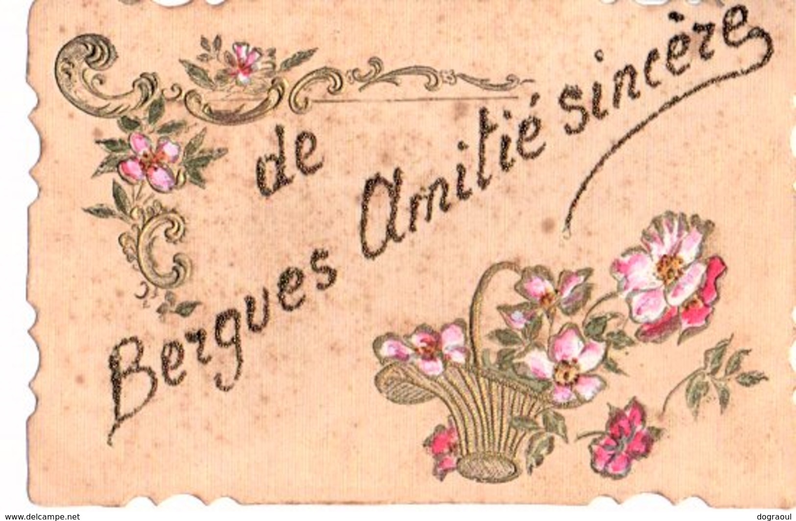 59: RARE Cpa BERGUES Carte 1900 Amitie Sincere De Bergues Brodé - Bergues