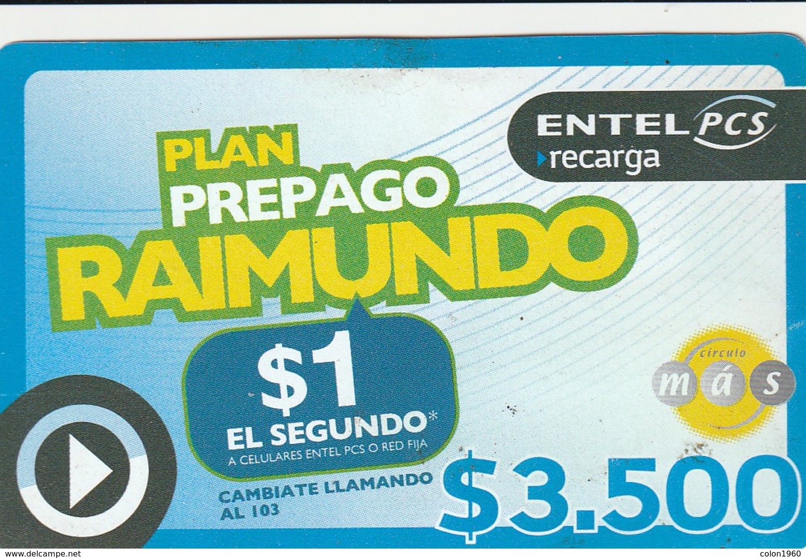 TARJETA TELEFONICA DE CHILE (PREPAGO) Plan Prepago Raimundo - $1 El Segundo. 30-06-2008. ENT-PCS-017. (304) - Chile