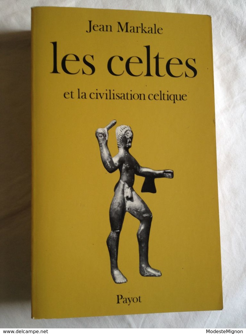 Les Celtes Et La Civilisation Celtique De Jean Markale - History