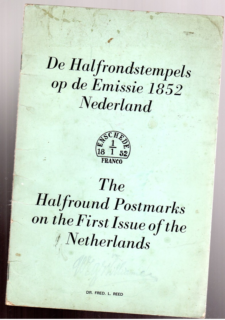 De Halfrondstempels Op De Emissie 1852 Nederland / English - Autres & Non Classés