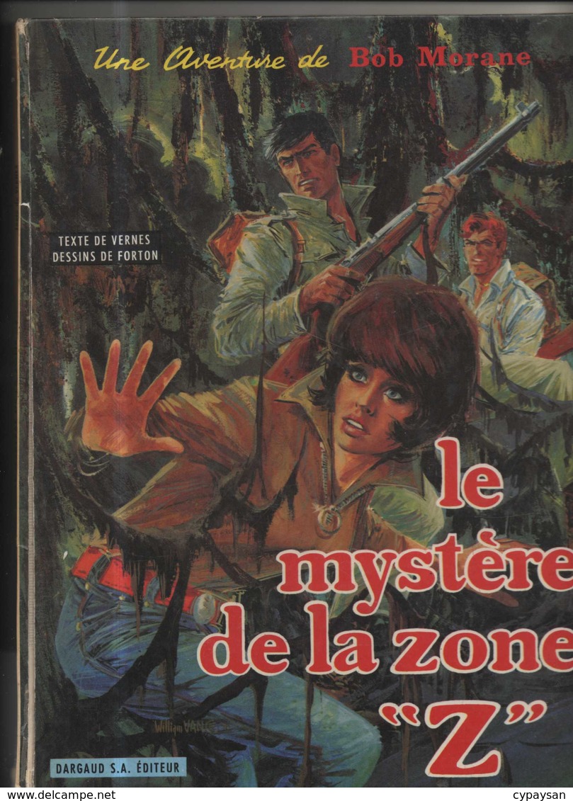 Bob Morane T 06  Le Mystère De La Zone ''Z''  RE-EDITION BE- DARGAUD  001/1970 Vernes Forton  (BI1) - Bob Morane