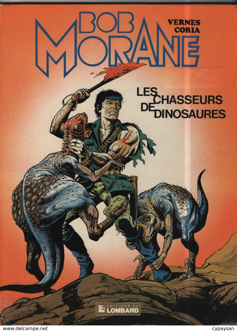 Bob Morane T 14  Les Chasseurs De Dinosaures  EO BE LOMBARD  03/1984  Vernes Coria  (BI1) - Bob Morane