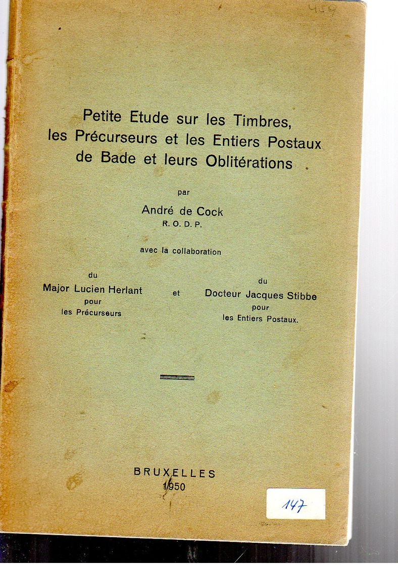 Petite Etude Sur Les Timbres Les Precurseurs Et Les Entiers Postaux De Bade Et Leurs Oblitérations  1950 RARE - Autres & Non Classés