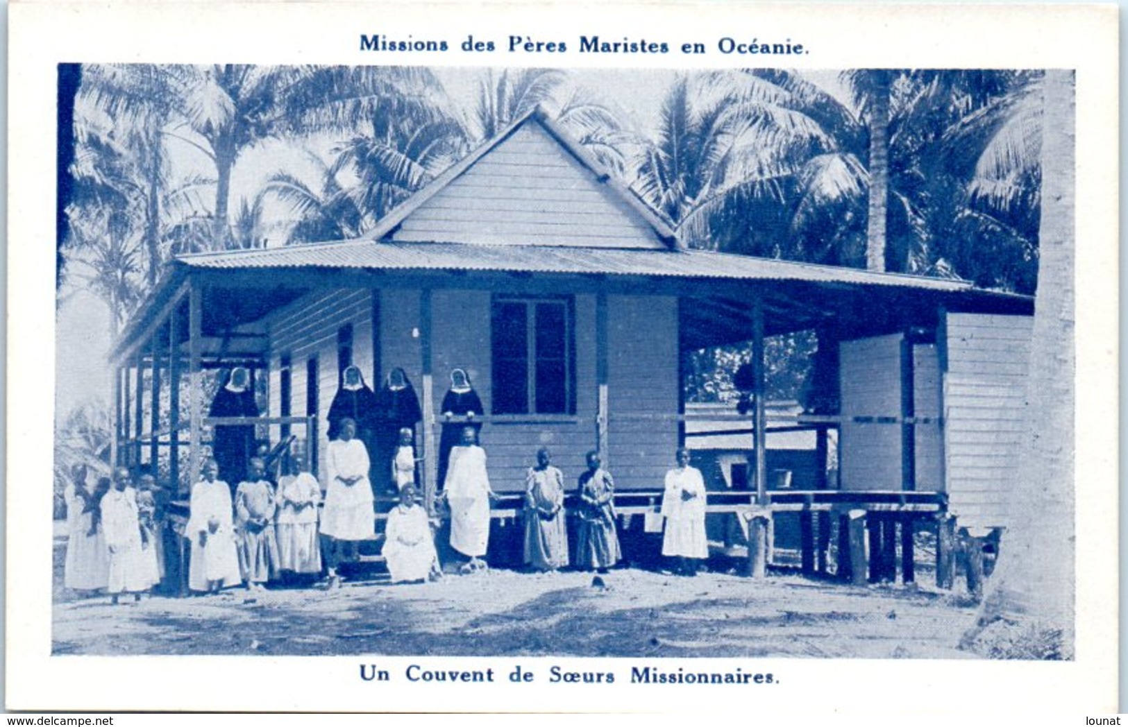 Missions - Missions Des Pères Maristes En Océanie - Un Couvent De Soeurs Missionnaires - Missioni