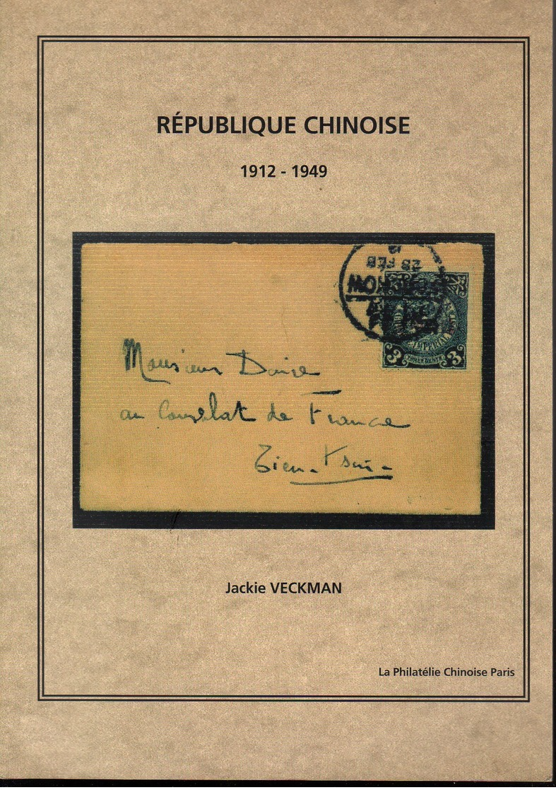 Veckman/ Republique Chinoise 1912-1949  Ed1999 - Autres & Non Classés