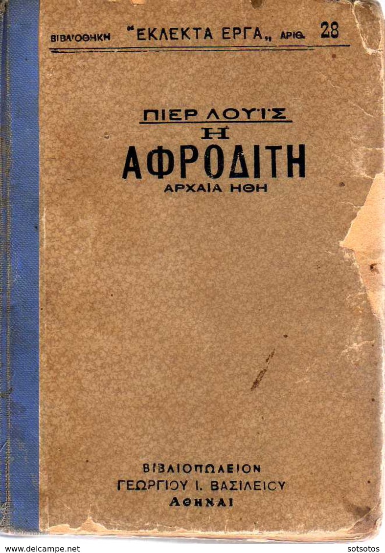 GREEK BOOK: APHRODITE By PIERRE LOUIS (1923) - 318 Pgs Illustrated - VERY NICE And RARE EDITION Hard-bound - Old Books