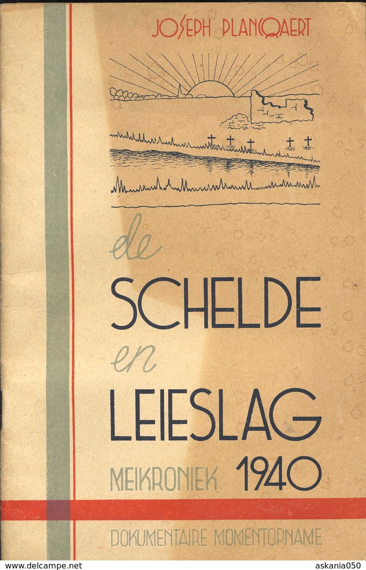 Mei 1940. De Schlede En Leieslag. Kroniek. - 1939-45