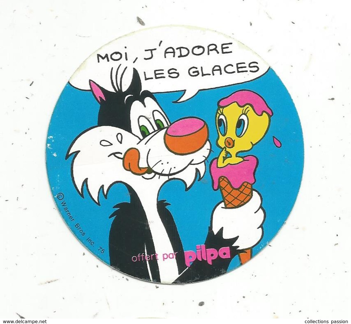 Autocollant , PILPA , Carcassonne , Glaces ,  TITI , GROSMINET , WARNER BROS INC - Autocollants