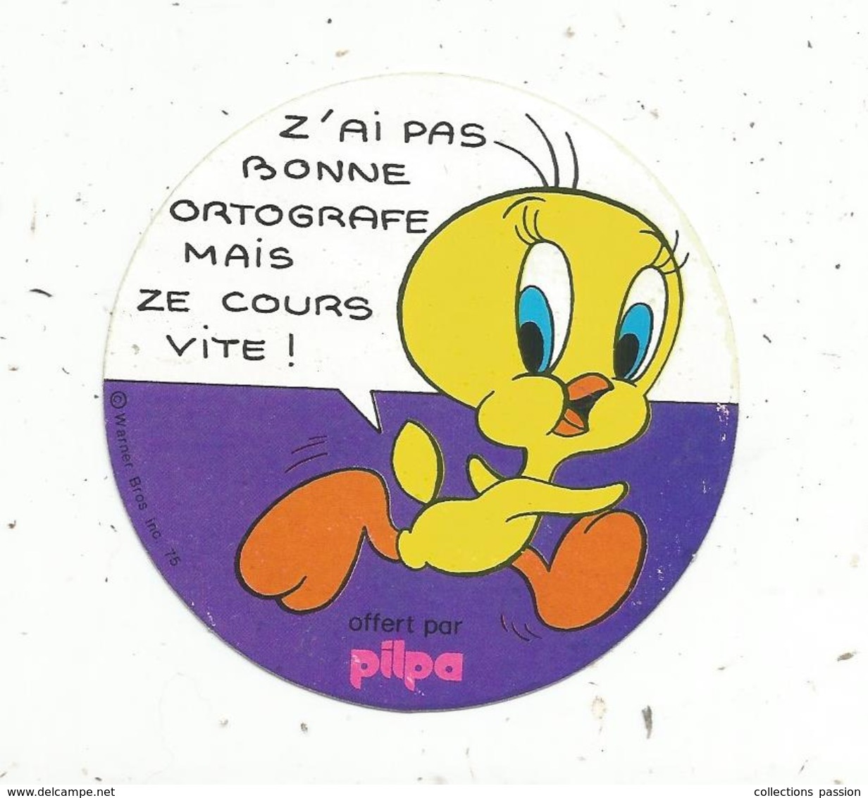 Autocollant , PILPA , Carcassonne , Glaces ,  TITI , GROSMINET , WARNER BROS INC - Stickers