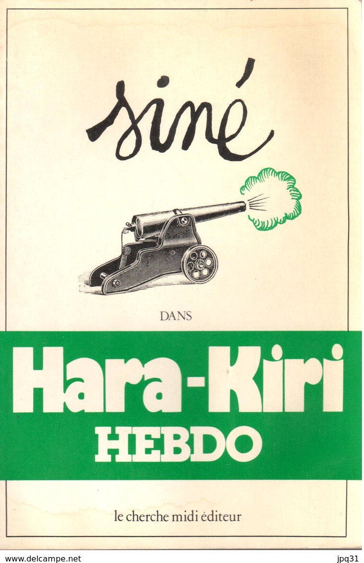 Siné Dans Hara-Kiri Hebdo - Le Cherche Midi - 1984 - Other & Unclassified