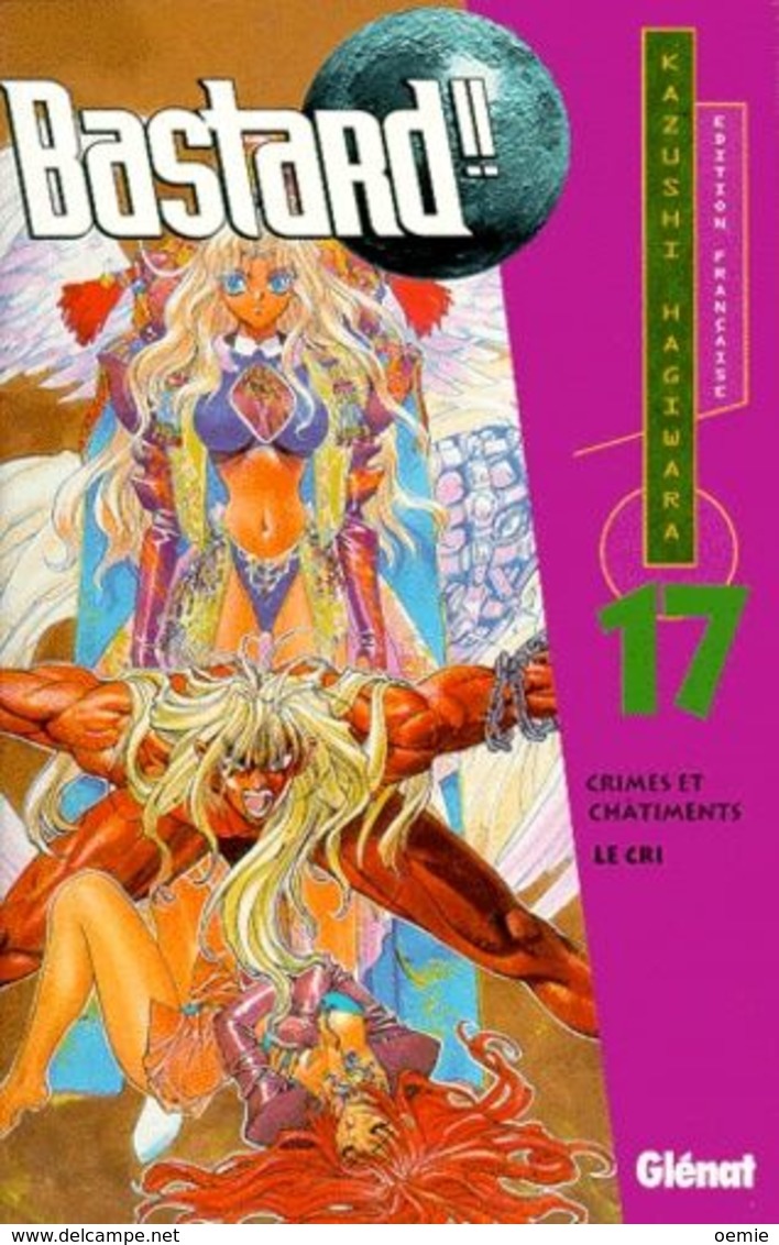 BASTARD TOME 17 °°° CRIMES ET CHATIMENTS / LE CRI - Mangas Version Française