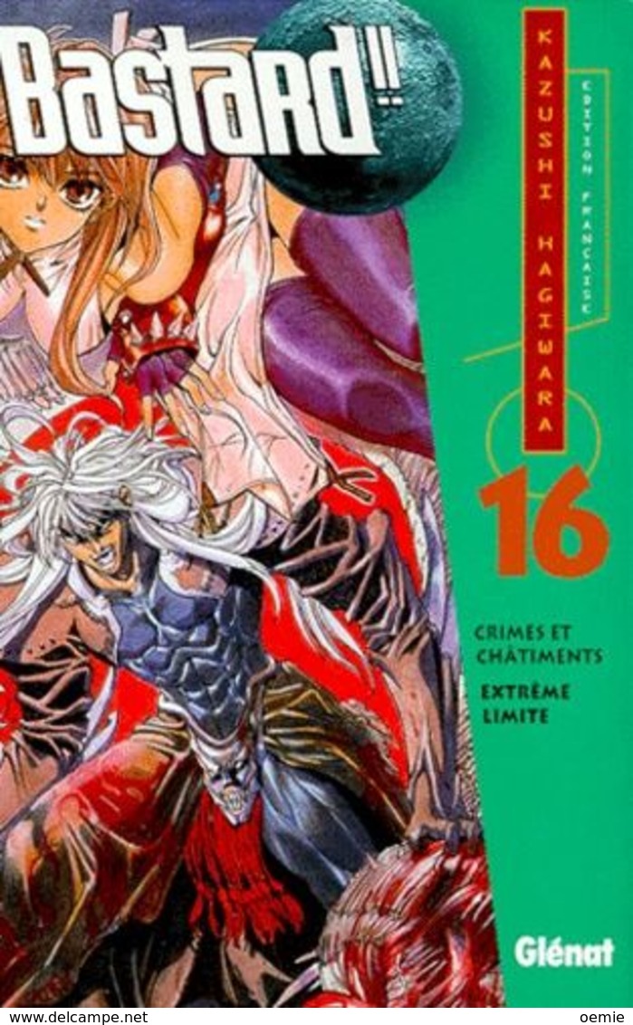 BASTARD TOME 16  °°°° CRIMES ET CHATIMENT / EXTREME LIMITE - Mangas Version Française