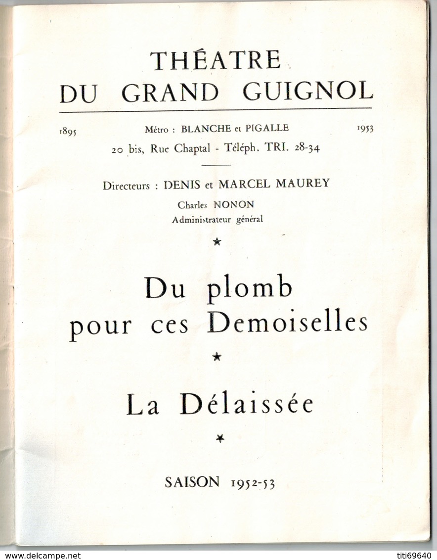 PROGRAMME THEATRE DU GRAND GUIGNOL SAISON 1952-1953  - Du Plomb Pour Ces Demoiselles - La Délaissée - Programmes