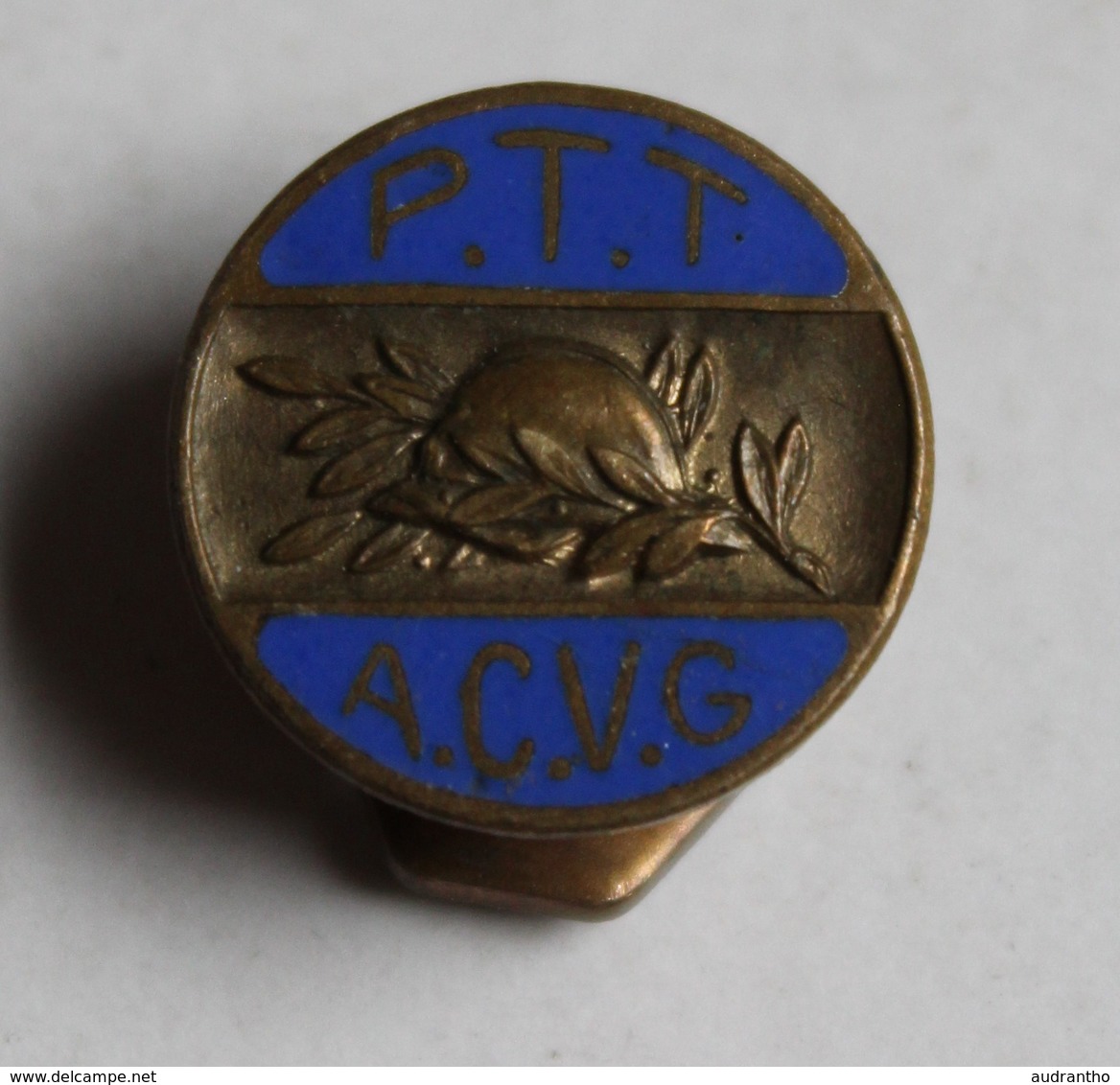 Ancien Insigne De Boutonnière émaillé PTT ACVG Association Des PTT Anciens Combattants Et Victimes De Guerre 14-18 WWI - Altri & Non Classificati