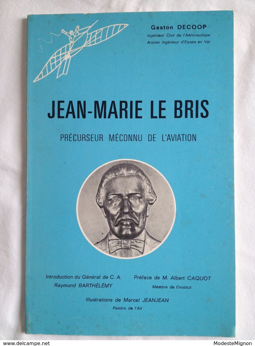 Jean - Marie Le Bris, Précurseur Méconnu De L'aviation De Gaston Decoop - Avion