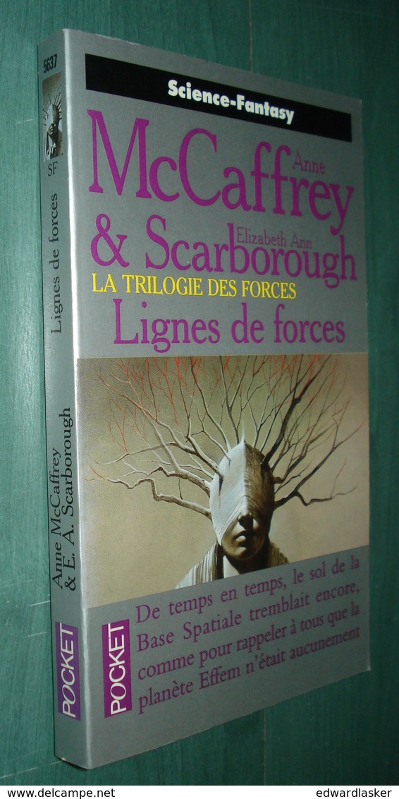 PRESSES POCKET SF 5637 : Lignes De Forces (La Trilogie Des Forces) //A. McCaffrey & E.A. Scarborough - EO Nov. 1997 [1] - Presses Pocket