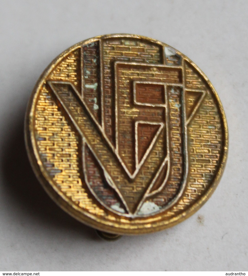 Insigne Ancien Broche Parti Politique Gaulliste VUF Volontaires Union Française Mourgeon Paris - 1914-18