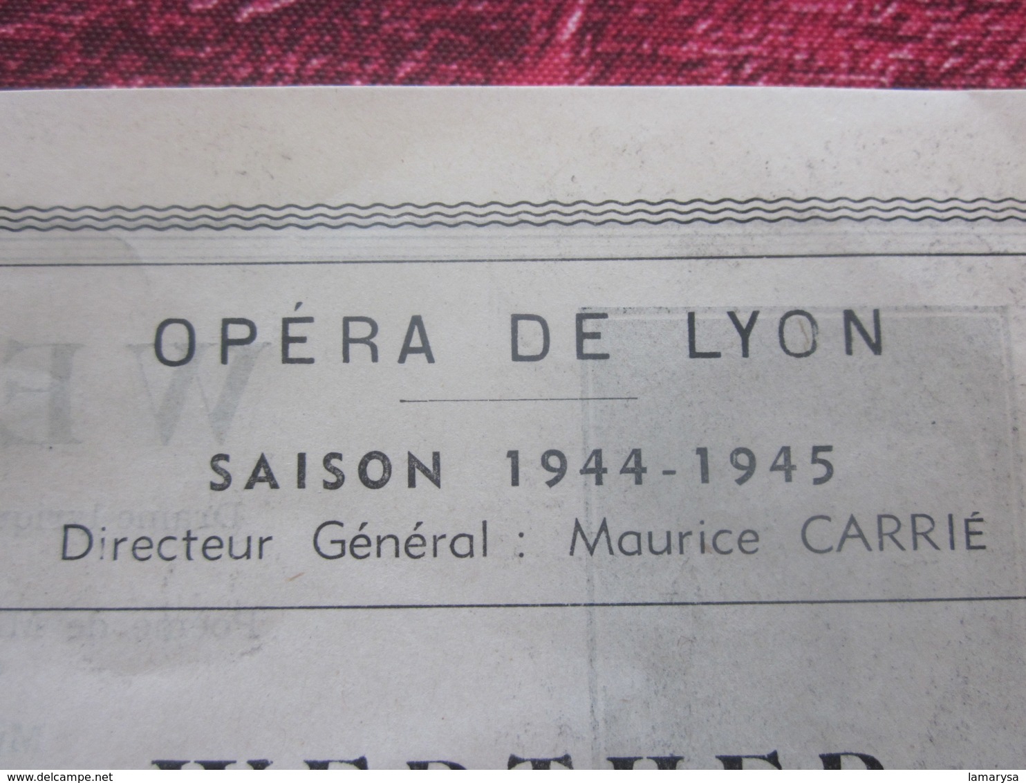 WW2 1944/45 PROGRAMME OPÉRA DE LYON- WERTHER - MYRTHO -PUBS-SPECTACLES PENDANT LA GUERRE .... - Programmes