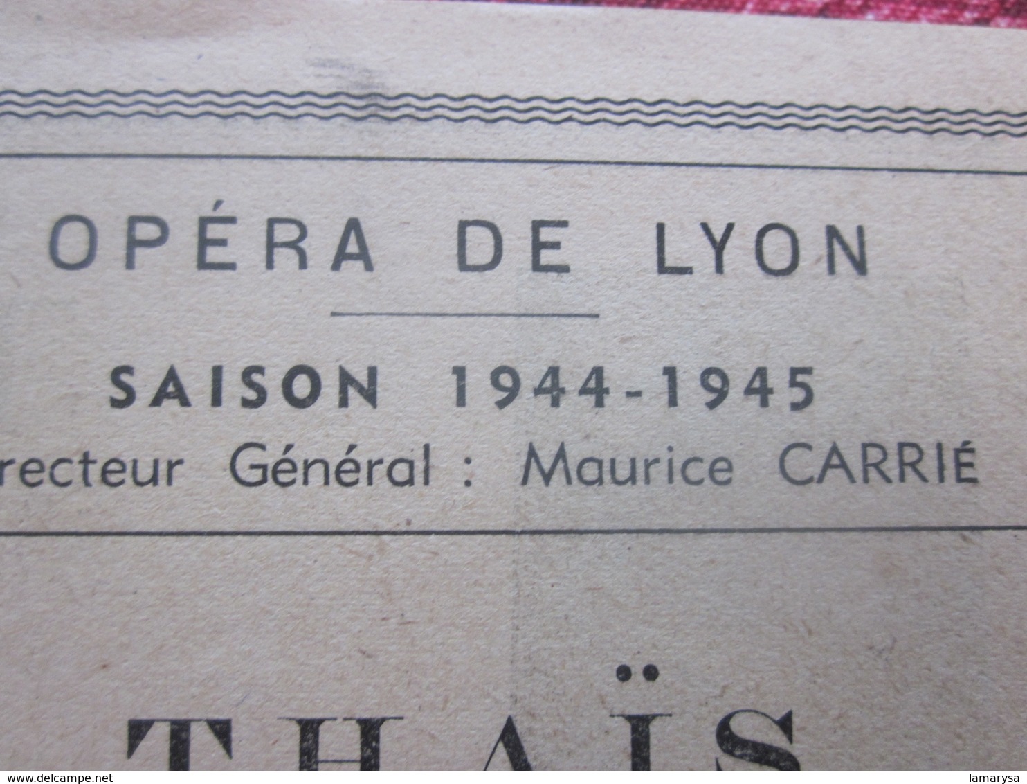 WW2 1944/45 PROGRAMME OPÉRA DE LYON-THAIS  - GRAND BALLET-VARIÉTÉS CHORÉGRAPHIQUE-PUBS-SPECTACLES PENDANT LA GUERRE - Programs