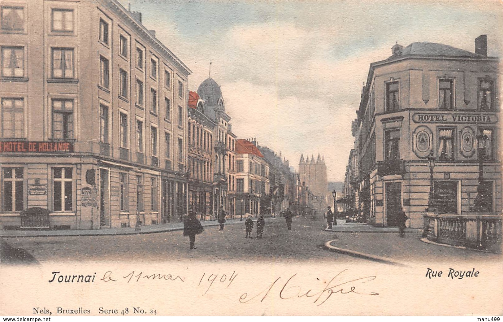 Tournai - Rue Royale 1904 Avec Hôtel De Hollande Et Hôtel Victoria - Tournai