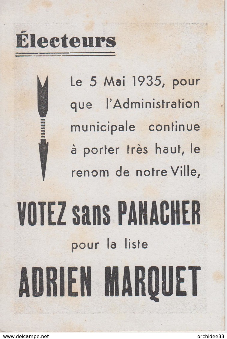 CPA (Bordeaux) Adrien Marquet - Electeurs, Votez Sans Panacher Pour La Liste ... (Election Du 5 Mai 1935) - Bordeaux