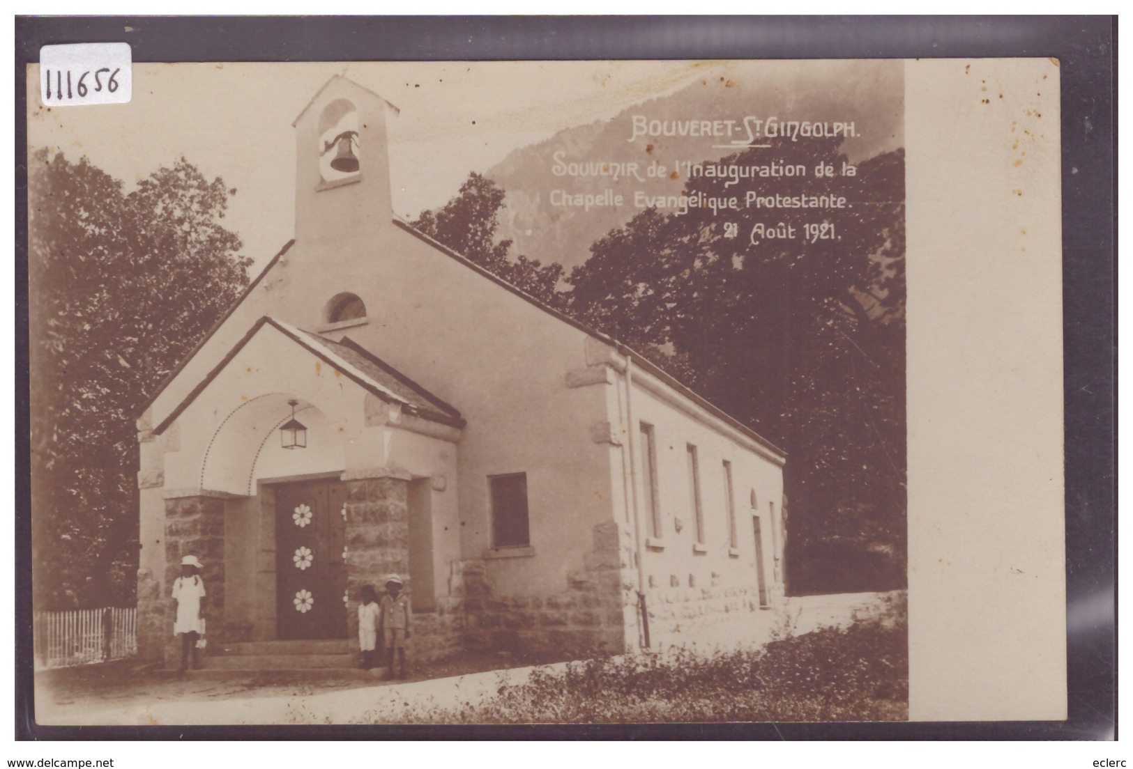 BOUVERET ST GINGOLPH - INAUGURATION DE LA CHAPELLE PROTESTANTE LE 21 AOUT 1921 - TB - Saint-Gingolph