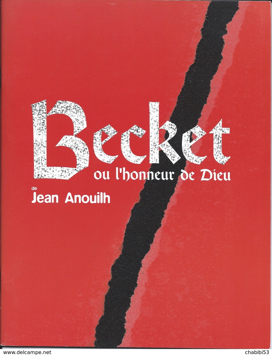 Livret De La Pièce BECKET Ou L'honneur De Dieu De Jean Anouilh Avec Bernard GIRAUDEAU - 2000 - Französische Autoren