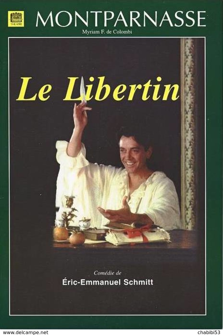 Livret De La Pièce Le Libertin De Eric-Emmanuel Scmitt Avec Bernard Giraudeau - Théâtre Monparnasse - 1997 - Programmes