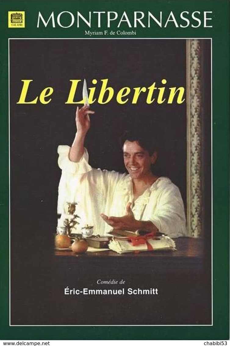 Livret De La Pièce Le Libertin De Eric-Emmanuel Scmitt Avec Bernard Giraudeau - Théâtre Monparnasse - 1997 - Auteurs Français