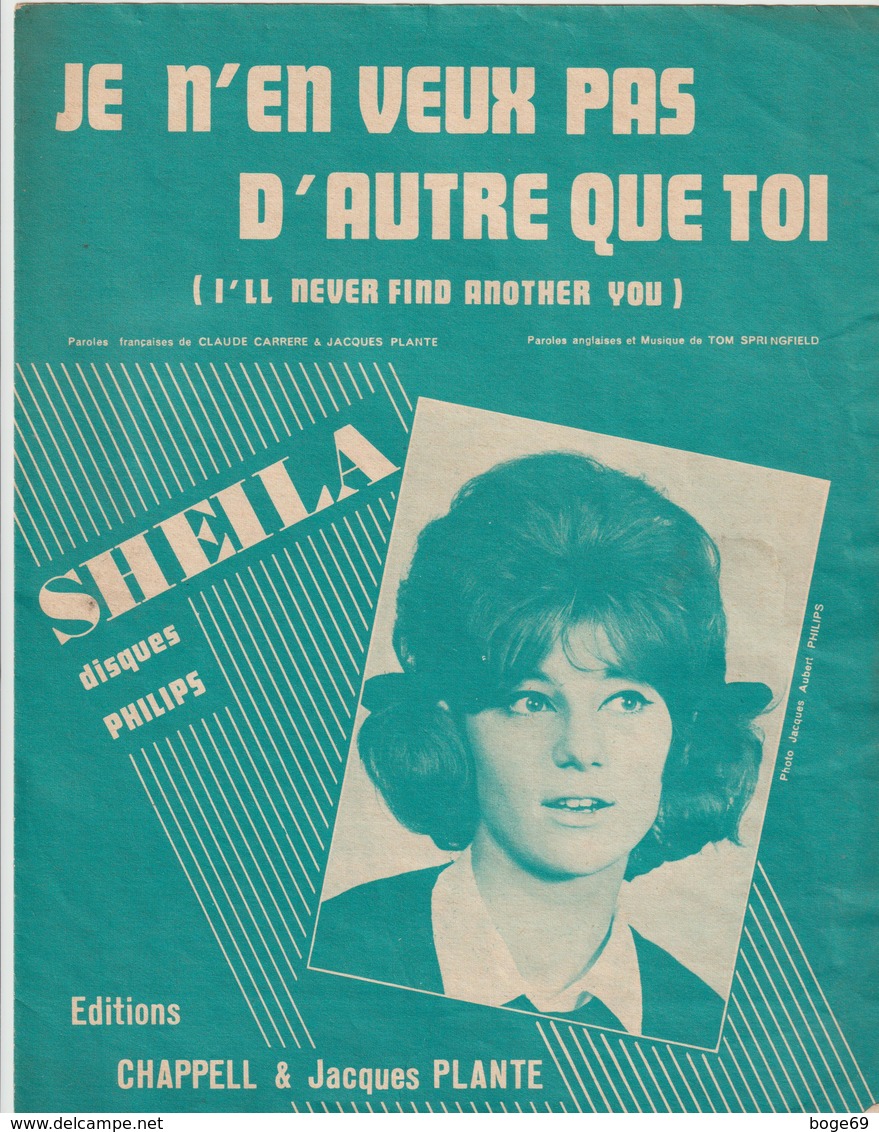 (GEO2) Je N'EN VEUX PAS D' AUTRE QUE TOI , SHEILA , Paroles CLAUDE CARRERE & JACQUES PLANTE , Musique TOM SPRINGFIELD - Partitions Musicales Anciennes