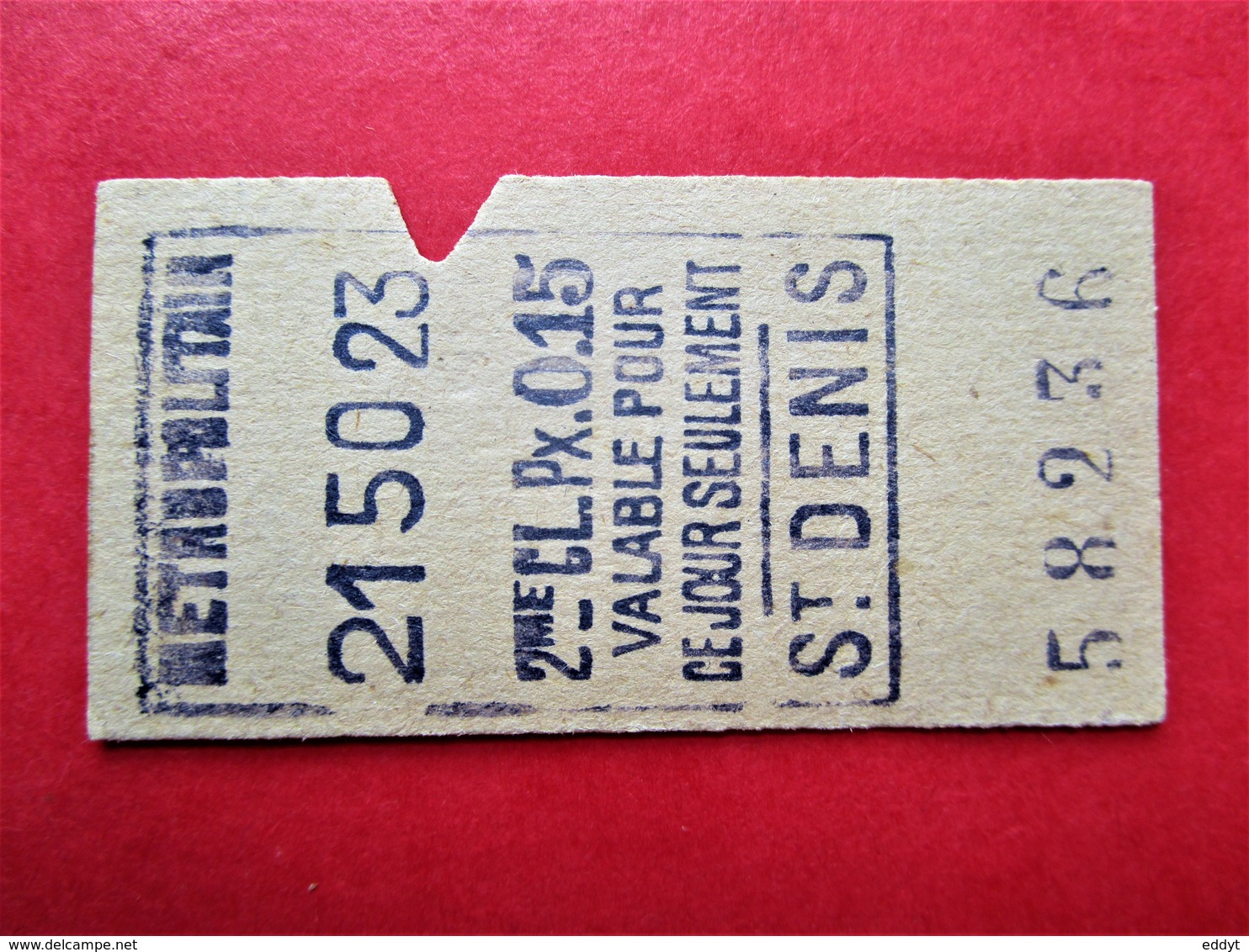 ANCIEN TICKET  METROPOLITAIN  Métro Station Saint DENIS - PARIS - 2 Cl.- 0,15 Cts - TTBE - Monde