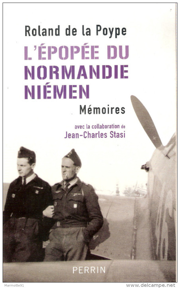 EPOPEE NORMANDIE NIEMEN MEMOIRES DE LA POYPE FFL FAFL PILOTE CHASSE RUSSIE URSS - 1939-45