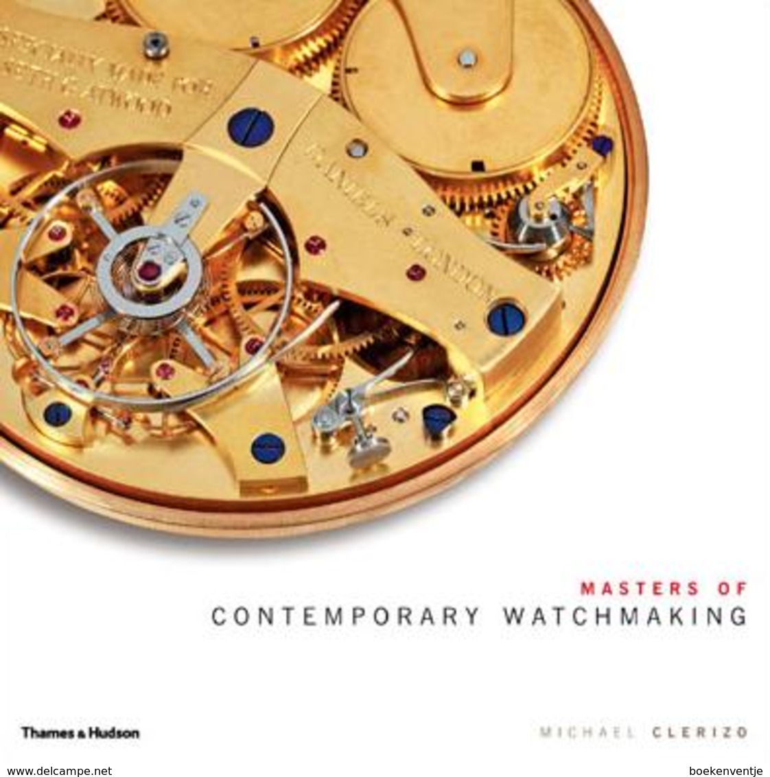 Masters Of Contemporary Watchmaking - Beaux-Arts