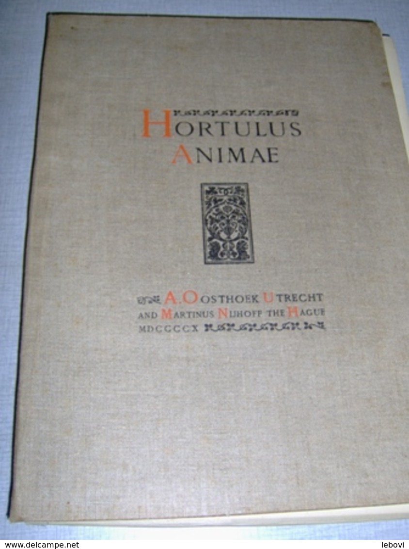 « Hortulus Animae”  Tome III – Ed. A. Oosthoek Utrecht And Martinus Nijhoff The Hague (1910) - 1901-1940