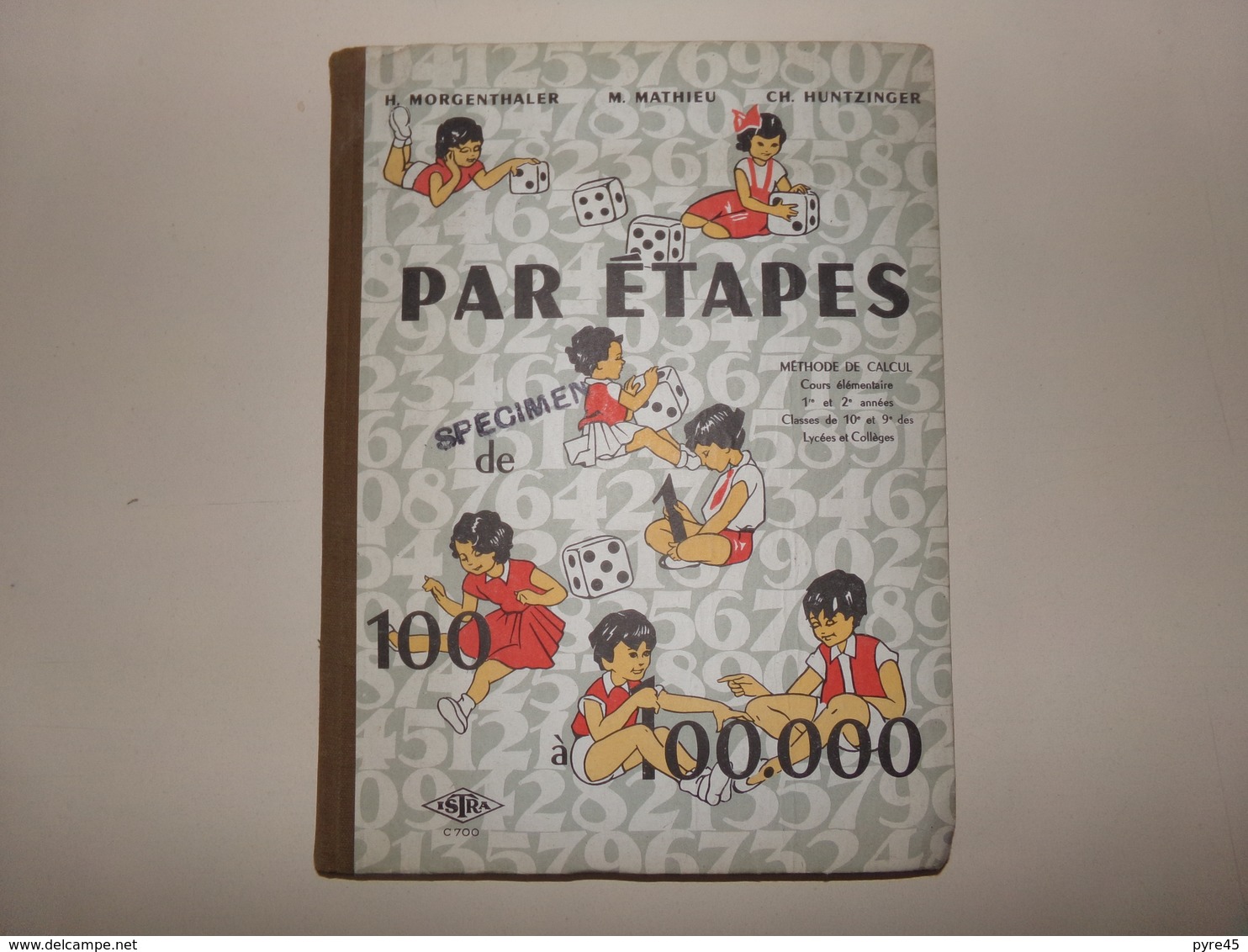 Méthode De Calcul " Par étapes De 100 à 100.000 ", 175 Pages - Autres & Non Classés